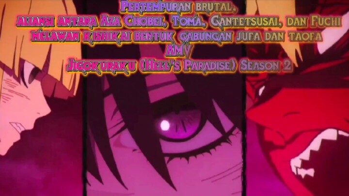 Pertempuran brutal,  Aza Chobei, Toma, Gantetsusai, dan Fuchi melawan kishikai bentuk jufa dan taofa