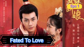 Fated To Love  _ Eps 1 sub indo