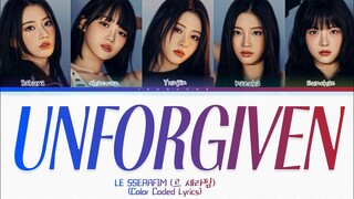 LE SSERAFIM (르 세라핌) - Unforgiven Lyrics (Color Coded Lyrics/Ham/Rom/Eng)