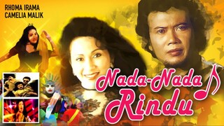 Nada-Nada Rindu (1987) Full Movie HD - Rhoma Irama, Camelia Malik