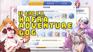 EP 8/RO 2.0 Kafra Adventure Log