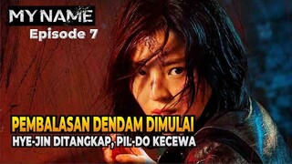 Balas Dendam Dimulai, Alur Cerita My Name Episode 7