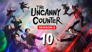 🇰🇷The Uncanny Counter Season 2 Episode 10 [Eng Sub]