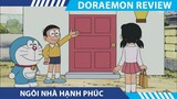Review Phim Doraemon , NGÔI NHÀ HẠNH PHÚC , BAO TAY CỔ VŨ , Doraemon Tập Đặc Biệt