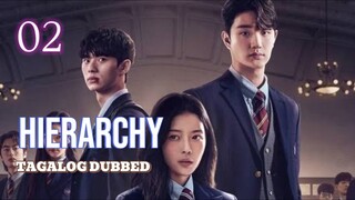 Hierarchy Episode 2 Tagalog Dubbed