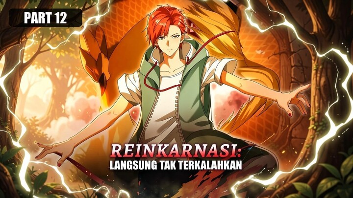 Reinkarnasi - Langsung Tak Terkalahkan Full Bahasa Indonesia (DW) PART 12 END