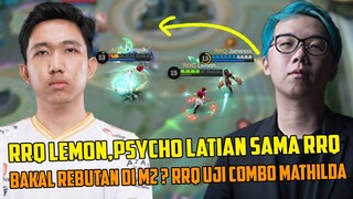 RRQ LEMON,PYSCHO LATIAN SAMA RRQ. BAKAL DIPICK DI M2 - RRQ UJI COMBO HERO BARU MATHILDA KEREN ABIS