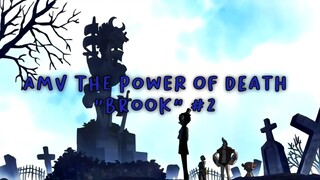 AMV The Power Od Death - Brook Part 2