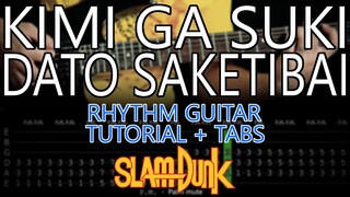 Kimi Ga Suki Dato Saketibai (Slam Dunk! opening) - Rhythm Guitar Tutorial + Tabs!