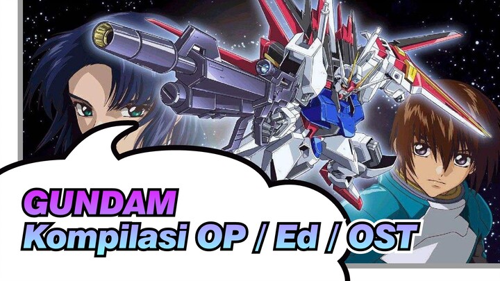 [GUNDAM/Tanpa Subtitle] Gundam Seed/Destinasi Seed Kompilasi OP/ Ed / OST_J2