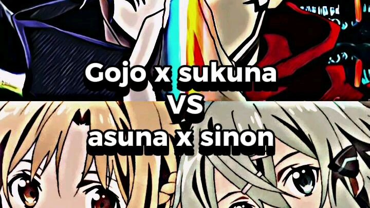 gojo  x sukuna vs asuna x sinon