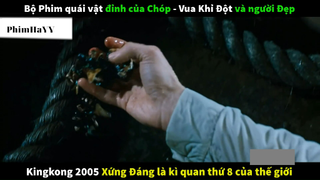 tóm tắt King kong #phimhayy