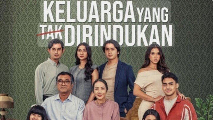 Keluarga yang tak dirindukan (2025) 🔥🔥