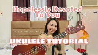 HOPELESSLY DEVOTED TO YOU | Olivia Newton John | UKULELE TUTORIAL