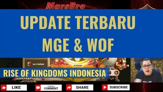 UPDATE WOF DAN MGE TERBARU [ RISE OF KINGDOMS INDONESIA ]