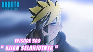 Boruto Episode 300 Bahasa Indonesia Boruto Two Blue Vortex Chapter 11 | UJIAN SELANJUTNYA Part 245