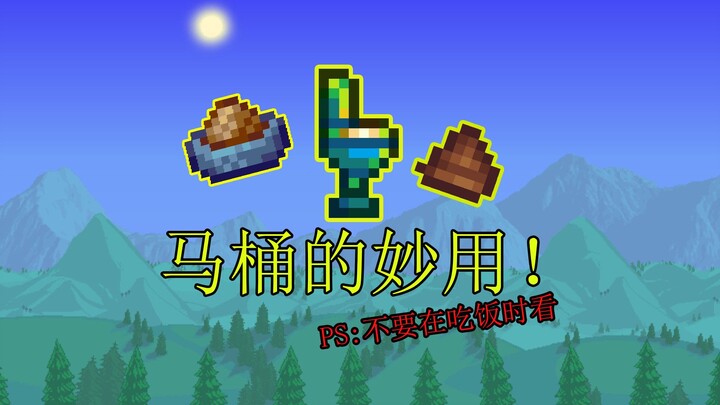 Cách sử dụng kỳ diệu (trái với lẽ thường) của bồn cầu trong Terraria!