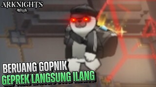 Disaat Ku Mulai Menonjok , Disitulah Operatormu Kan Terpojok - Gopnik 2022  ~ Arknights IS#2