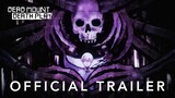 Dead Mount Death Play - Official Trailer (Subtitle Indonesia)