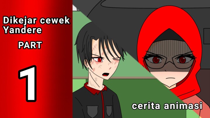 Dikejar Cewek Yandere [PART 1] ~