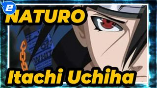 NATURO|[Itachi Uchiha]I have to complete my mission, get out of my way!_2