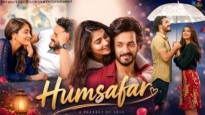 Humsafar Full Hindi Dubbed Movie 2026 | Akhil Akkineni, Pooja Hegde | Romantic Love Story 2026