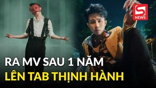 Jack ra MV sau đúng 1 năm ở ẩn, 2 tiếng lọt top thịnh hành