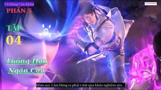 Vũ Động Càn Khôn Phần 5 Tập 4 Vietsub Thuyết Minh 1080P | 武动乾坤 第5季 第4集| HHTQ Thắng channel