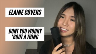 DONT YOU WORRY 'BOUT A THING - (c) Tori Kelly | Elaine Duran Covers