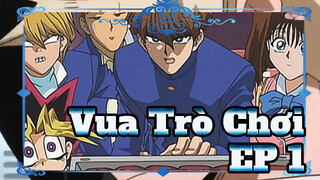 Vua Trò Chơi
EP 1