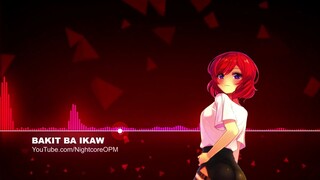 Bakit Ba Ikaw - Nightcore w/ Lyrics