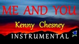 ME AND YOU  - KENNY CHESNEY instrumental lyrics