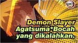 Demon Slayer|【MAD】Agatsuma Zenitsu*Bocah yang dikalahkan._B