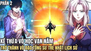 XUYÊN KHÔNG ĐẾN VẠN NĂM SAU P2 - REVIEW PHIM TRUYỆN TRANH