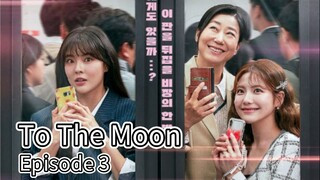 To The Moon (2025) | Episode 3 | EngSub