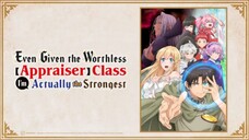 Even Given the Worthless "Appraiser" Class, I'm Actually the Strongest Hindi S1 E3
