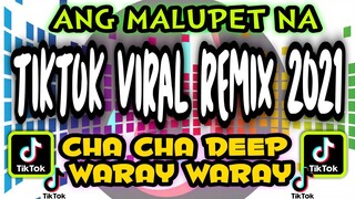 MALUPET NA CHA CHA DEEP | WARAY WARAY REMIX | TIKTOK VIRAL SONG