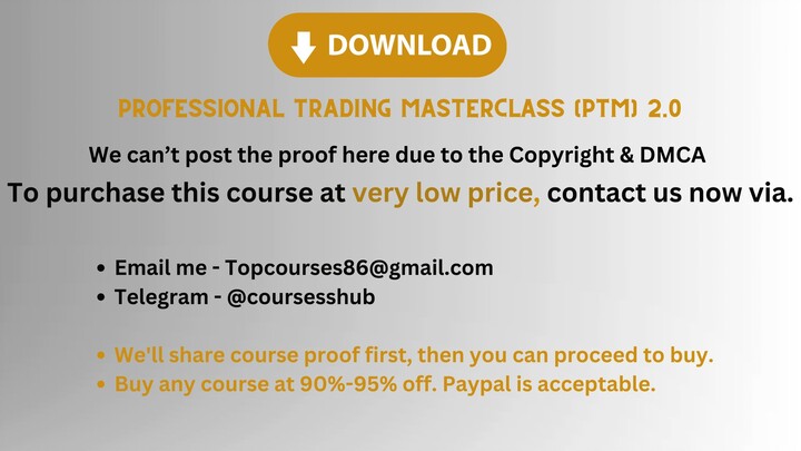 Professional Trading Masterclass (PTM) 2.0