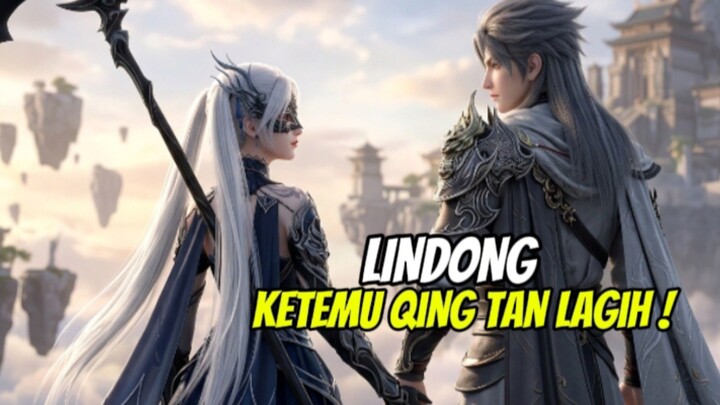 MOMENT LIN DONG KETEMU AMA LIN QING TAN LAGIH !