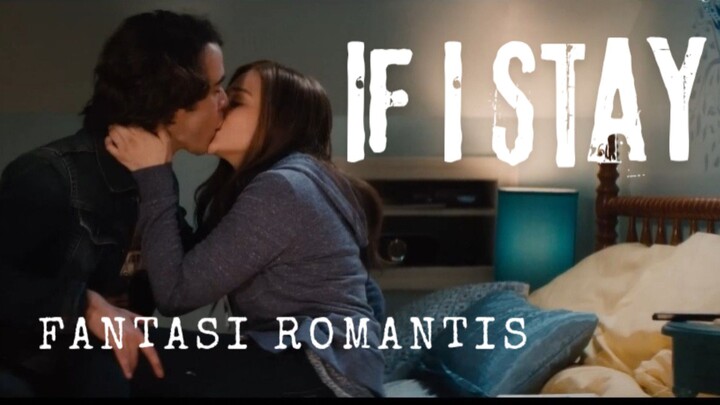 Film If I Stay. Fantasi Romantis