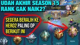 Udah Akhir Season Rank Gak Naik2? SEGERA Pake Hero2 Menakutkan Berikut ini - Mobile Legends