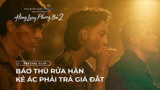 Hùng Long Phong Bá 2 - Special Clip | Báo thù rửa hận, kẻ ác phải trả giá đắt | Galaxy Play