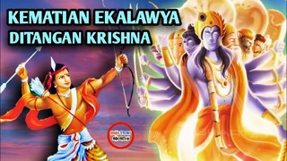 KEMATIAN EKALAWYA DIBUNUH KRISHNA| EKALAWYA SERANG DWARAKA UNTUK MEMBUNUH KRISHNA|