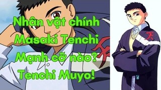 Tenchi Muyo!|Masaki Tenchi Mạnh Cỡ Nào?|Hồ Sơ Nhân Vật #17|GSANIME.