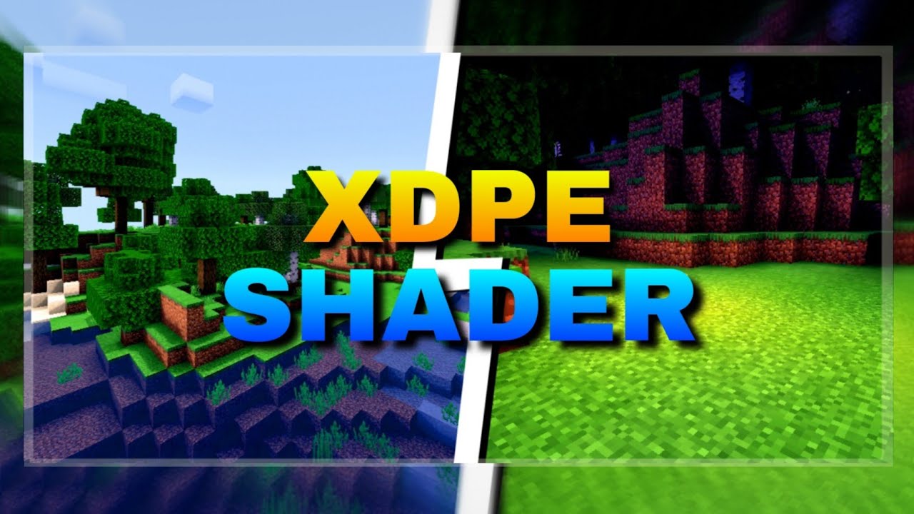 Xdpe Shader Release Minecraft Pe 1 16 Best Shader For Low End Devices Bilibili