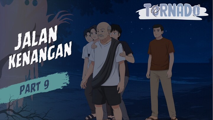 JALAN KENANGAN PART 9 - ANIMASI HOROR