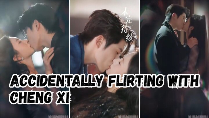 Accidentally Flirting WithCheng Xi