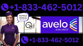 Avelo Airlines Customer Service Number Guide +1-833-426-5012 Updated Support Guide