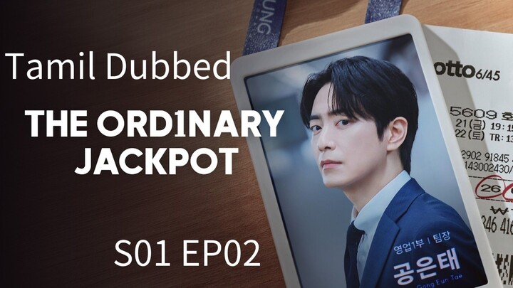 The Ordinary Jackpot S01 EP02 [[Korean Drama Tamil Dubbed]]