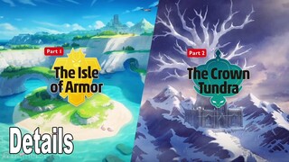 Pokemon Sword and Shield - The Isle of Armor and The Crown Tundra Details [HD 1080P]